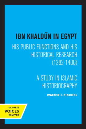 Fischel | Fischel, W: Ibn Khaldun in Egypt | Buch | 978-0-520-33508-0 | sack.de