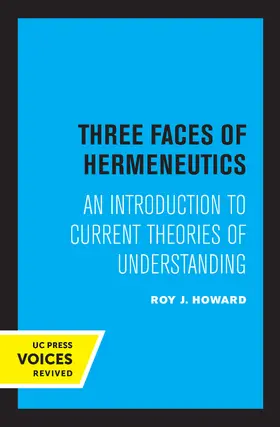 Howard |  Three Faces of Hermeneutics | eBook | Sack Fachmedien