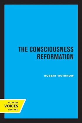 Wuthnow | The Consciousness Reformation | Buch | 978-0-520-33571-4 | www.sack.de