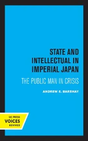 Barshay |  State and Intellectual in Imperial Japan | eBook | Sack Fachmedien