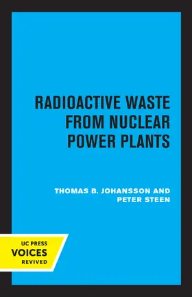 Johansson / Steen | Radioactive Waste from Nuclear Power Plants | Buch | 978-0-520-33919-4 | www.sack.de