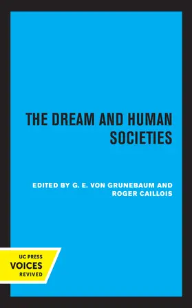 Von Grunebaum / Caillois |  The Dream and Human Societies | Buch |  Sack Fachmedien