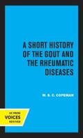 Copeman |  A Short History of the Gout and the Rheumatic Diseases | eBook | Sack Fachmedien