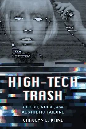 Kane | High-Tech Trash | Buch | 978-0-520-34014-5 | www.sack.de