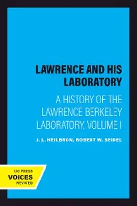 Heilbron / Seidel |  Lawrence and His Laboratory | eBook | Sack Fachmedien