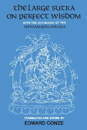 Conze |  The Large Sutra on Perfect Wisdom | eBook | Sack Fachmedien