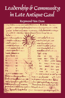 Van Dam |  Leadership and Community in Late Antique Gaul | eBook | Sack Fachmedien