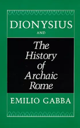 Gabba |  Dionysius and the History of Archaic Rome | eBook | Sack Fachmedien