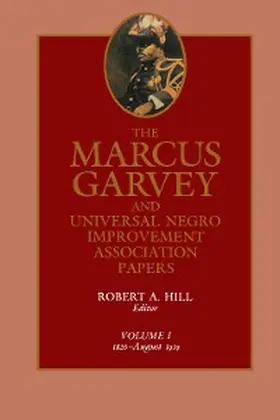 Garvey / Hill |  The Marcus Garvey and Universal Negro Improvement Association Papers, Vol. I | eBook | Sack Fachmedien
