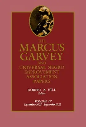 Garvey / Hill |  The Marcus Garvey and Universal Negro Improvement Association Papers, Vol. IV | eBook | Sack Fachmedien
