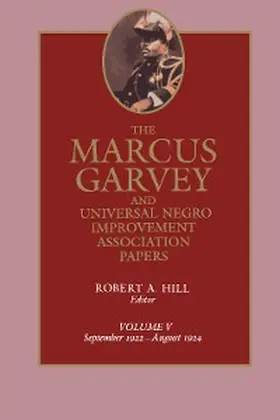 Garvey / Hill |  The Marcus Garvey and Universal Negro Improvement Association Papers, Vol. V | eBook | Sack Fachmedien