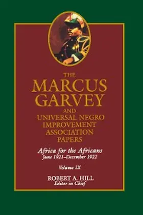 Garvey / Hill |  The Marcus Garvey and Universal Negro Improvement Association Papers, Vol. IX | eBook | Sack Fachmedien
