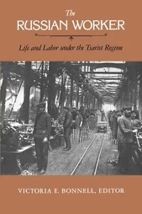 Bonnell |  The Russian Worker | eBook | Sack Fachmedien