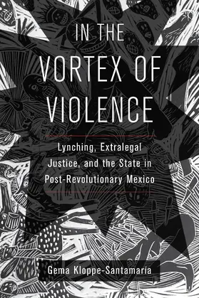 Kloppe-Santamaría | In the Vortex of Violence | Buch | 978-0-520-34402-0 | www.sack.de