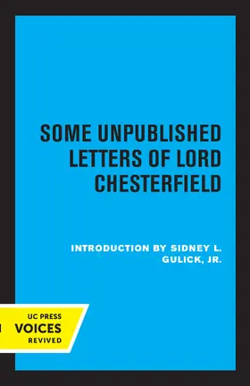 Chesterfield |  Some Unpublished Letters of Lord Chesterfield | Buch |  Sack Fachmedien