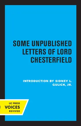 Chesterfield |  Some Unpublished Letters of Lord Chesterfield | eBook | Sack Fachmedien