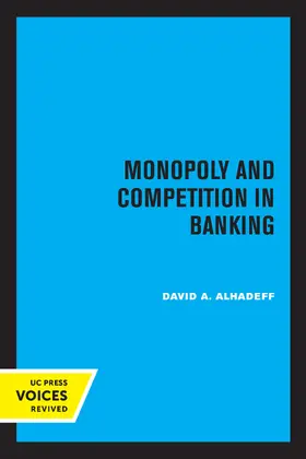 Alhadeff |  Monopoly and Competition in Banking | Buch |  Sack Fachmedien
