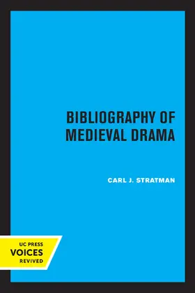 Stratman | Bibliography of Medieval Drama | Buch | 978-0-520-34556-0 | www.sack.de