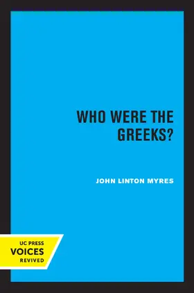 Myres | Who Were the Greeks? | Buch | 978-0-520-34608-6 | www.sack.de