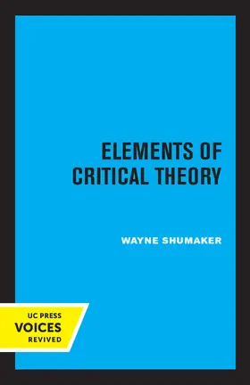 Shumaker | Elements of Critical Theory | Buch | 978-0-520-34680-2 | www.sack.de