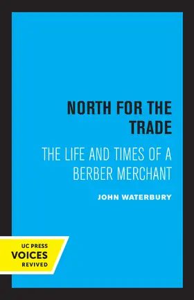 Waterbury | North for the Trade | Buch | 978-0-520-34773-1 | www.sack.de