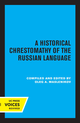 Maslenikov | A Historical Chrestomathy of the Russian Language | Buch | 978-0-520-34781-6 | sack.de