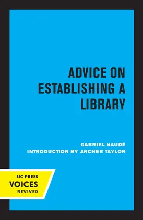 Naudé / Naude |  Advice on Establishing a Library | eBook | Sack Fachmedien