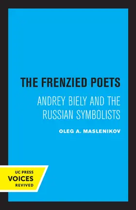Maslenikov | The Frenzied Poets | Buch | 978-0-520-35004-5 | www.sack.de