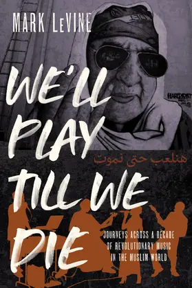 LeVine | We'll Play Till We Die | Buch | 978-0-520-35076-2 | sack.de