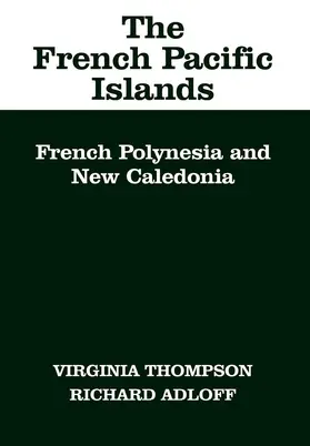 Thompson / Adloff |  The French Pacific Islands | eBook | Sack Fachmedien