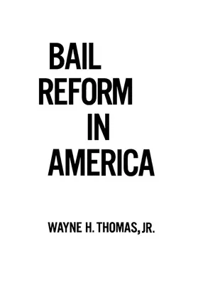 Thomas |  Bail Reform in America | eBook | Sack Fachmedien