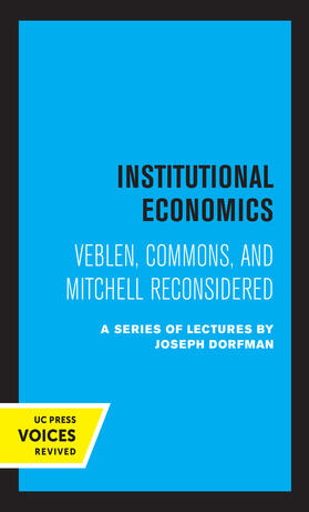 Ayres / Chamberlain / Dorfman | Institutional Economics | Buch | 978-0-520-35688-7 | sack.de
