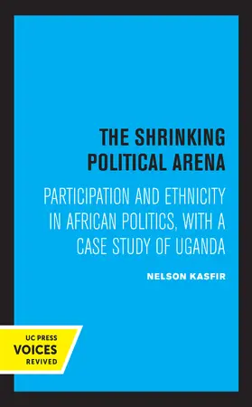 Kasfir | The Shrinking Political Arena | Buch | 978-0-520-36173-7 | sack.de