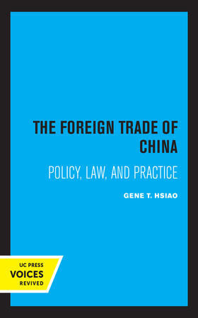 Hsiao | The Foreign Trade of China | Buch | 978-0-520-36180-5 | sack.de