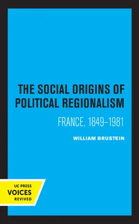 Brustein |  The Social Origins of Political Regionalism | Buch |  Sack Fachmedien