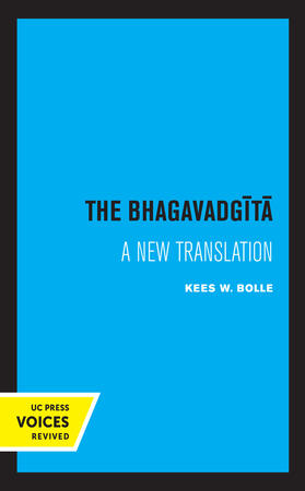 A New Translation by Kees Bolle | The Bhagavadgita | Buch | 978-0-520-36978-8 | sack.de