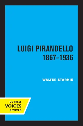 Starkie | Luigi Pirandello, 1867 - 1936, 3rd Edition | Buch | 978-0-520-37635-9 | www.sack.de
