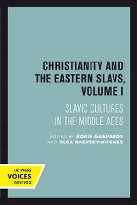 Gasparov / Raevsky-Hughes |  Christianity and the Eastern Slavs, Volume I | eBook | Sack Fachmedien