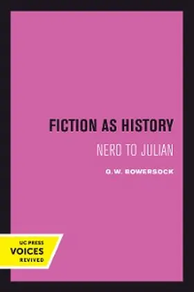 Bowersock |  Fiction as History | eBook | Sack Fachmedien