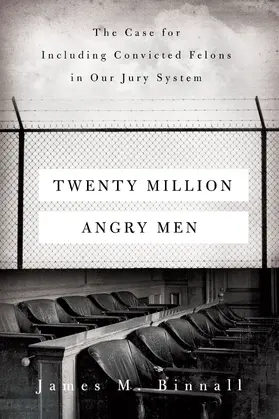 Binnall | Twenty Million Angry Men | Buch | 978-0-520-37917-6 | sack.de
