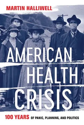 Halliwell |  American Health Crisis | Buch |  Sack Fachmedien