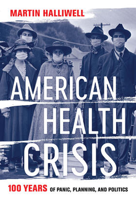 Halliwell | AMER HEALTH CRISIS | Buch | 978-0-520-37940-4 | sack.de