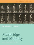 Ott / Cresswell |  Muybridge and Mobility | Buch |  Sack Fachmedien