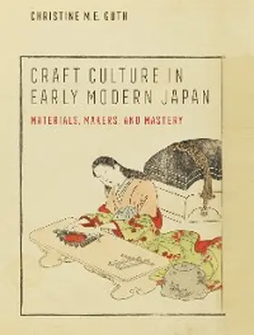Guth |  Craft Culture in Early Modern Japan | eBook | Sack Fachmedien