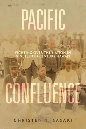 Sasaki | Pacific Confluence | Buch | 978-0-520-38276-3 | www.sack.de