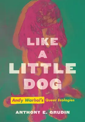 Grudin | Like a Little Dog | Buch | 978-0-520-38357-9 | sack.de