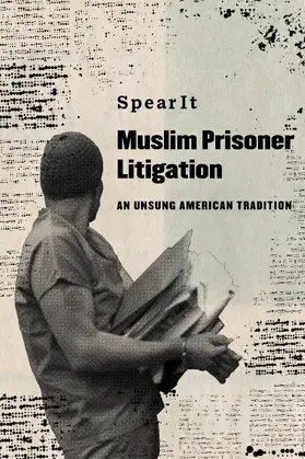 SpearIt |  Muslim Prisoner Litigation | Buch |  Sack Fachmedien