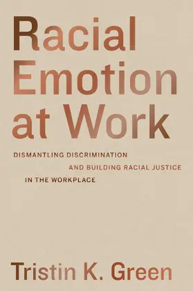 Green | Racial Emotion at Work | Buch | 978-0-520-38524-5 | www.sack.de