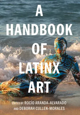 Aranda-Alvarado / Cullen-Morales |  A Handbook of Latinx Art | Buch |  Sack Fachmedien
