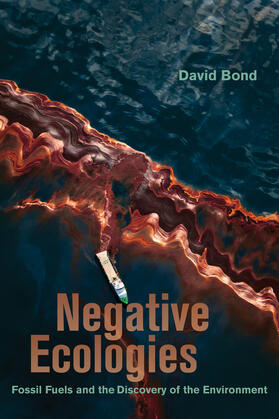 Bond | Bond, D: Negative Ecologies | Buch | sack.de